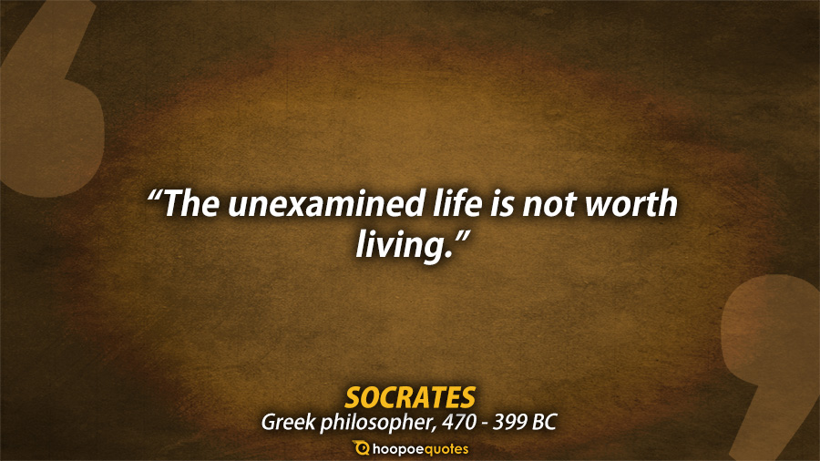 The unexamined life is not worth living. Orange background