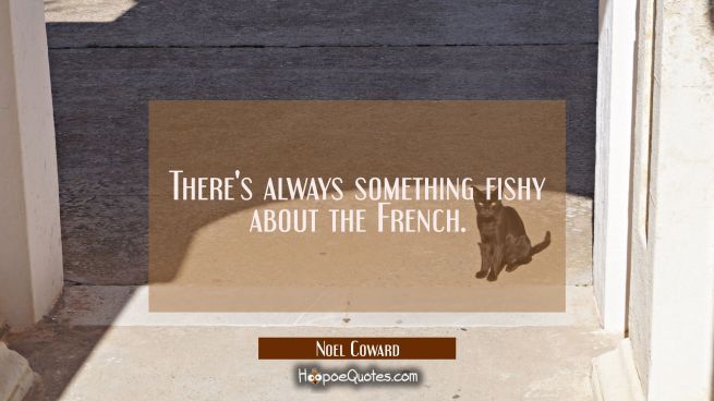 There's always something fishy about the French.